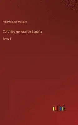 Ambrosio De Morales - Coronica general de España, Inbunden. Tillgänglighet: Lägg i varukorg