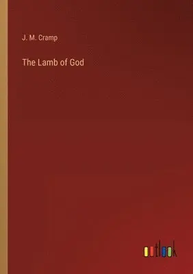 J M Cramp - Lamb of God, Häftad. Tillgänglighet: Lägg i varukorg