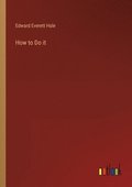 How to Do it