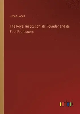 Bence Jones - Royal Institution, Häftad. Tillgänglighet: Lägg i varukorg