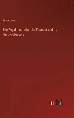 Bence Jones - Royal Institution, Inbunden. Tillgänglighet: Lägg i varukorg