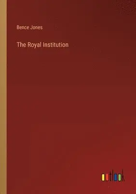 Bence Jones - Royal Institution, Häftad. Tillgänglighet: Lägg i varukorg