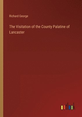 Richard George - Visitation of the County Palatine of Lancaster, Häftad
