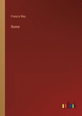 Francis Wey - Rome, Häftad