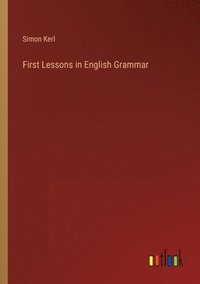 First Lessons in English Grammar