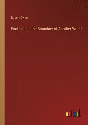 Footfalls on the Boundary of Another World