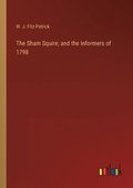 The Sham Squire; and the Informers of 1798