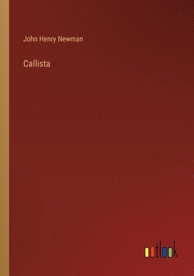 John Henry Newman - Callista, Häftad