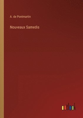 Armand De Pontmartin - Nouveaux Samedis, Häftad