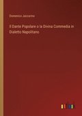 Il Dante Popolare o la Divina Commedia in Dialetto Napolitano