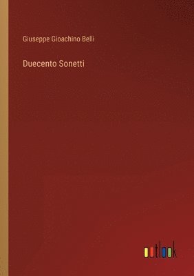 Giuseppe Gioachino Belli - Duecento Sonetti, Häftad