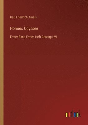 Karl Friedrich Ameis - Homers Odyssee, Häftad