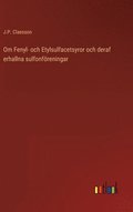Om Fenyl- och Etylsulfacetsyror och deraf erhallna sulfonföreningar