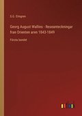 Georg August Wallins - Reseanteckningar fran Orienten aren 1843-1849