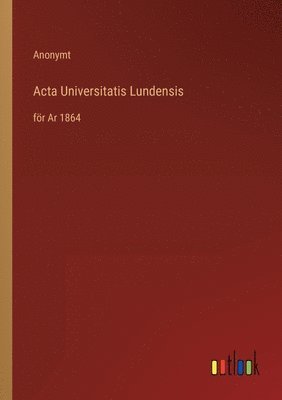 Anonymt - Acta Universitatis Lundensis, Häftad