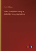 Försök till en framställning af Medeltids-romanens utveckling