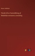 Försök till en framställning af Medeltids-romanens utveckling