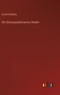 Om Sinnessjukdomarnes Stadier