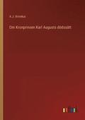 Om Kronprinsen Karl Augusts ddsstt