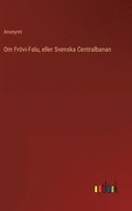 Om Froevi-Falu, eller Svenska Centralbanan