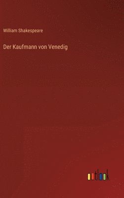 William Shakespeare - Kaufmann von Venedig, Inbunden