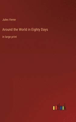 Jules Verne - Around the World in Eighty Days, Inbunden