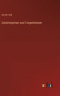 Schullengrieper und Tungenknieper