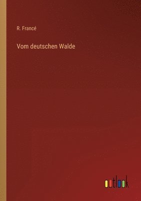Vom deutschen Walde