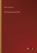 Krieg um den Wald