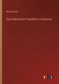 Grabmal des Theoderich zu Ravenna