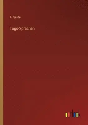 A Seidel - Togo-Sprachen, Häftad. Tillgänglighet: Lägg i varukorg