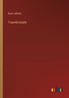 Traumkristalle