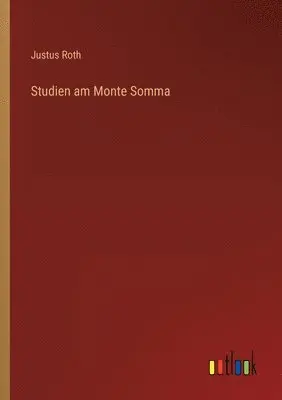 Justus Roth - Studien am Monte Somma, Häftad. Tillgänglighet: Lägg i varukorg