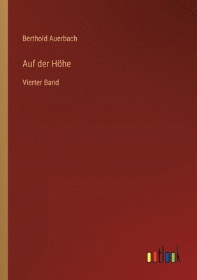 Berthold Auerbach - Auf der Höhe, Häftad