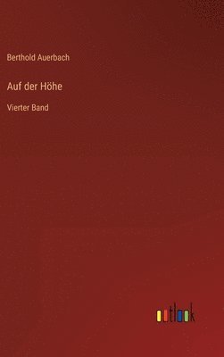 Berthold Auerbach - Auf der Höhe, Inbunden