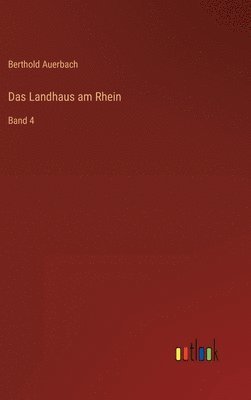 Berthold Auerbach - Landhaus am Rhein, Inbunden