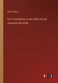 Formalismus in der Ethik und die materiale Wertethik