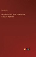 Formalismus in der Ethik und die materiale Wertethik