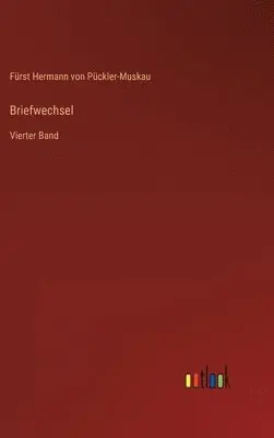 Fürst Hermann Von Pückler-Muskau - Briefwechsel, Inbunden. Tillgänglighet: Lägg i varukorg