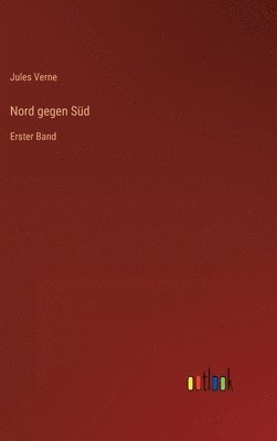 Jules Verne - Nord gegen Süd, Inbunden