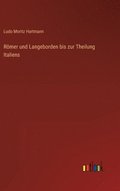 Rmer und Langeborden bis zur Theilung Italiens