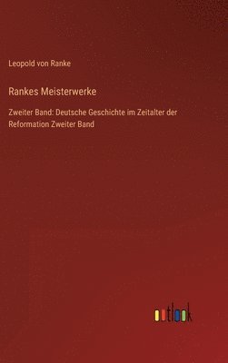 Leopold Von Ranke - Rankes Meisterwerke, Inbunden