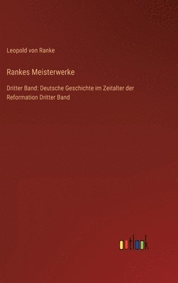 Leopold Von Ranke - Rankes Meisterwerke, Inbunden