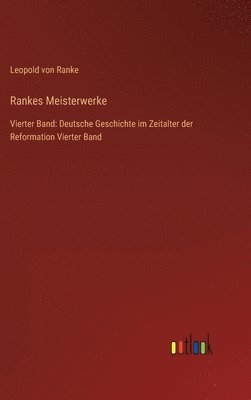 Leopold Von Ranke - Rankes Meisterwerke, Inbunden