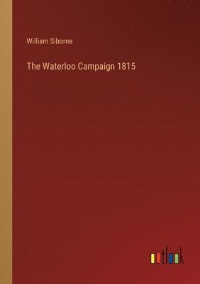 Waterloo Campaign 1815
