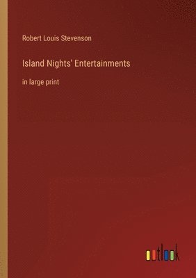 Robert Louis Stevenson - Island Nights' Entertainments, Häftad