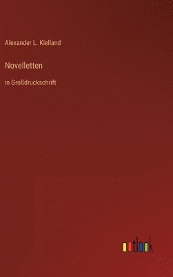 Alexander L Kielland - Novelletten, Inbunden