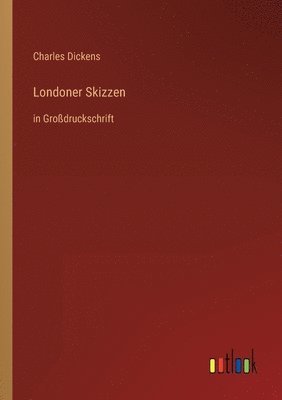 Charles Dickens - Londoner Skizzen, Häftad