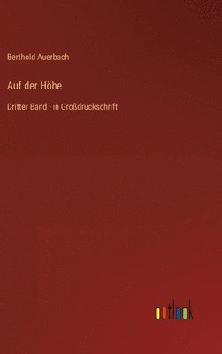 Berthold Auerbach - Auf der Höhe, Inbunden