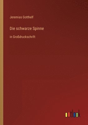 Jeremias Gotthelf - schwarze Spinne, Häftad